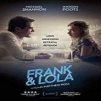 Frank & Lola (2016) Full Movie Watch Online HD Print Free Download