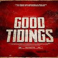 Good Tidings (2016) Full Movie Watch Online HD Print Free Download