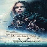 Rogue One: A Star Wars Story (2016) Full Movie Watch Online HD Free Download
