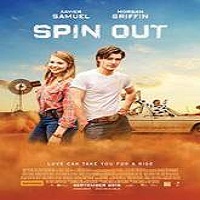 Spin Out (2016) Full Movie Watch Online HD Print Free Download