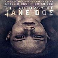 The Autopsy of Jane Doe (2016) Full Movie Watch Online HD Print Free Download