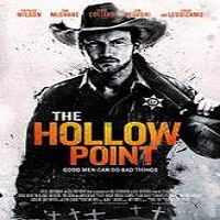 The Hollow Point (2016) Full Movie Watch Online HD Print Free Download