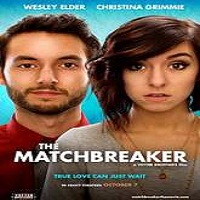 The Matchbreaker (2016) Full Movie Watch Online HD Print Free Download