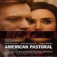 American Pastoral (2016) Full Movie Watch Online HD Print Free Download