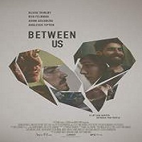 Between Us (2016) Full Movie Watch Online HD Print Free Download