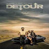 Detour (2016) Full Movie Watch Online HD Print Free Download