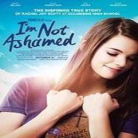 I’m Not Ashamed (2016) Full Movie Watch Online HD Print Free Download