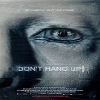 Don’t Hang Up (2016) Full Movie Watch Online HD Print Free Download