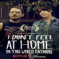 I Don’t Feel at Home in This World Anymore (2017) Full Movie Watch Online Free Download