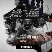 The Birth of a Nation (2016) Hindi Dubbed Full Movie Watch Online Free Download
