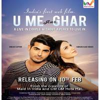 U Me Aur Ghar (2017) Full Movie Watch Online HD Print Free Download