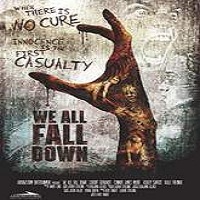 We All Fall Down (2016) Full Movie Watch Online HD Print Free Download