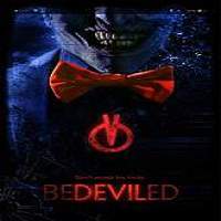 Bedeviled (2016) Full Movie Watch Online HD Print Free Download