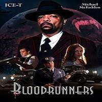 Bloodrunners 2017 Full Movie