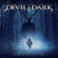 Devil in the Dark (2017) Full Movie Watch Online HD Print Free Download