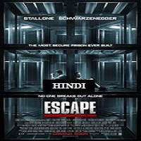 Escape Plan (2013) Hindi Dubbed Full Movie Watch Online HD Free Download