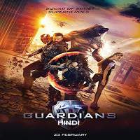 Guardians 2017 Hindi Dubbed Full Movie