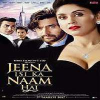 Jeena Isi Ka Naam Hai (2017) Full Movie Watch Online HD Print Free Download