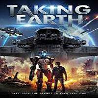 Taking Earth (2017) Full Movie Watch Online HD Print Free Download