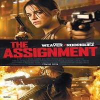 The Assignment (2017) Full Movie Watch Online HD Print Free Download