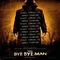 The Bye Bye Man (2017) Full Movie Watch Online HD Print Free Download