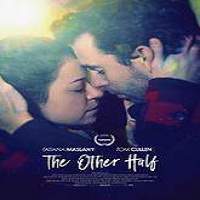 The Other Half (2016) Full Movie Watch Online HD Print Free Download
