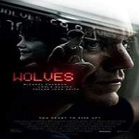 Wolves (2016) Full Movie Watch Online HD Print Free Download