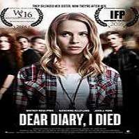 Dear Diary I Died (2016) Full Movie Watch Online HD Print Free Download
