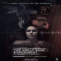The Holly Kane Experiment (2017) Full Movie Watch Online HD Print Free Download