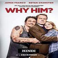 Why Him 2016 Hindi Dubbed Full Movie