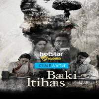 Baki Itihas (2017) Hindi Full Movie Watch Online HD Print Free Download