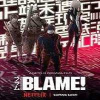 Blame! (2017) Full Movie Watch Online HD Print Free Download