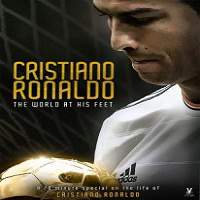 Cristiano Ronaldo – World at His Feet (2014) Hindi Dubbed Full Movie Watch Online Download