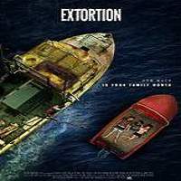 Extortion 2017 Full Movie