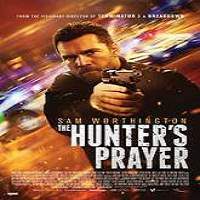 Hunters Prayer 2017 Full Movie
