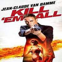 Kill’em All (2017) Full Movie Watch Online HD Print Free Download