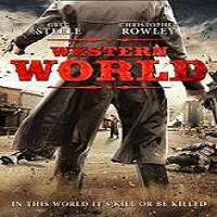 Western World 2017 Full Movie