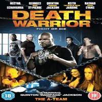 Death Warrior (2009) Hindi Dubbed Full Movie Watch Online HD Print Free Download