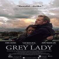 Grey Lady (2017) Full Movie Watch Online HD Print Free Download