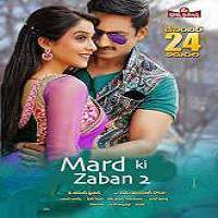 Mard Ki Zabaan 2 (2017) Hindi Dubbed Full Movie Watch Online HD Free Download