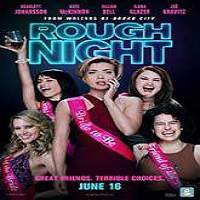Rough Night (2017) Full Movie Watch Online HD Print Free Download