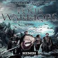 The Four Warriors (2015) Hindi Dubbed Full Movie Watch Online HD Free Download