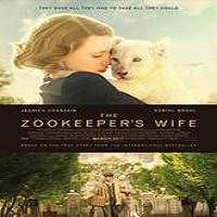 The Zookeeper’s Wife (2017) Full Movie Watch Online HD Print Free Download