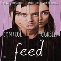 Feed (2017) Full Movie Watch Online HD Print Free Download