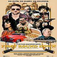 First Round Down (2016) Full Movie Watch Online HD Print Free Download