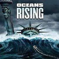 Oceans Rising (2017) Full Movie Watch Online HD Print Quality Free Download