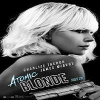 Atomic Blonde (2017) Full Movie Watch Online HD Print Free Download