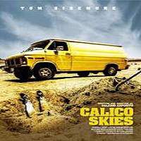Calico Skies 2016 Full Movie