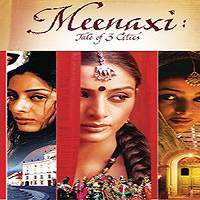 Meenaxi: Tale of 3 Cities (2004) Full Movie Watch Online HD Print Free Download