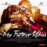 My Father Iqbal (2016) Hindi Full Movie Watch Online HD Print Free Download